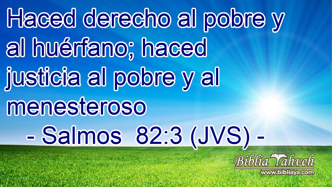 Haced derecho al pobre y al huérfano; haced justicia al pobre y al menesteroso