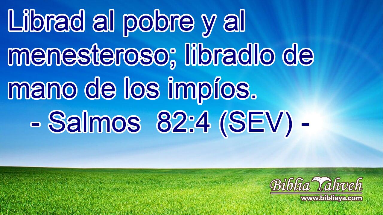 Librad al pobre y al menesteroso; libradlo de mano de los impíos.