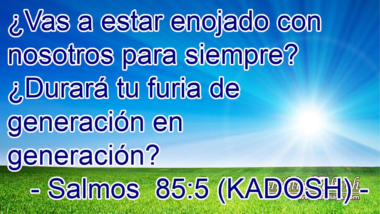  ¿Vas a estar enojado con nosotros para siempre? ¿Durará tu furia de generación en generación? 