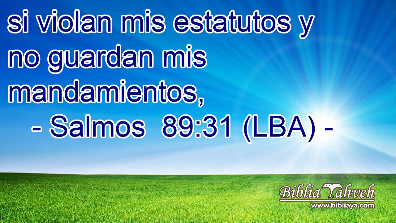 si violan mis estatutos y no guardan mis mandamientos,