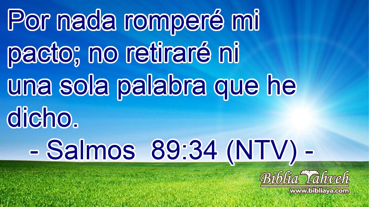 Por nada romperé mi pacto; no retiraré ni una sola palabra que he dicho.