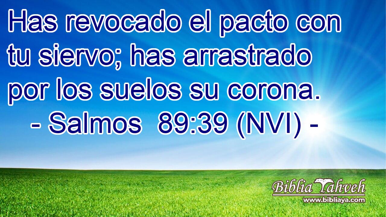  Has revocado el pacto con tu siervo; has arrastrado por los suelos su corona. 