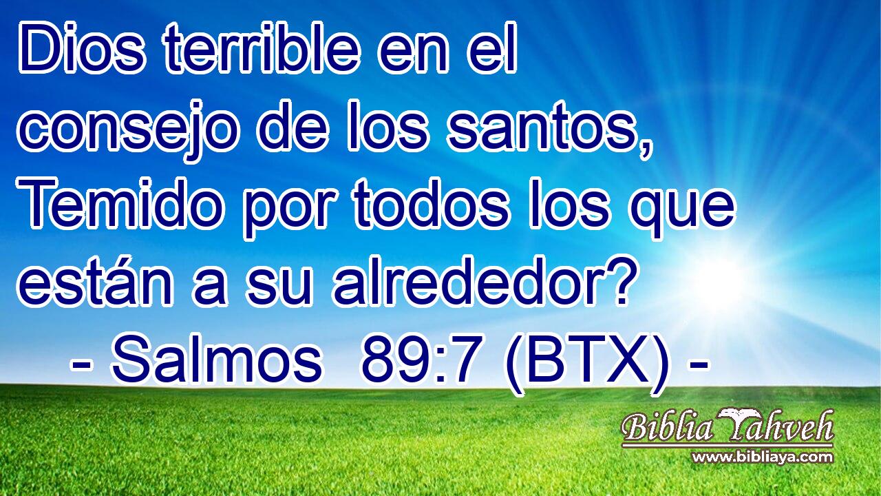 Dios terrible en el consejo de los santos, Temido por todos los que están a su alrededor?