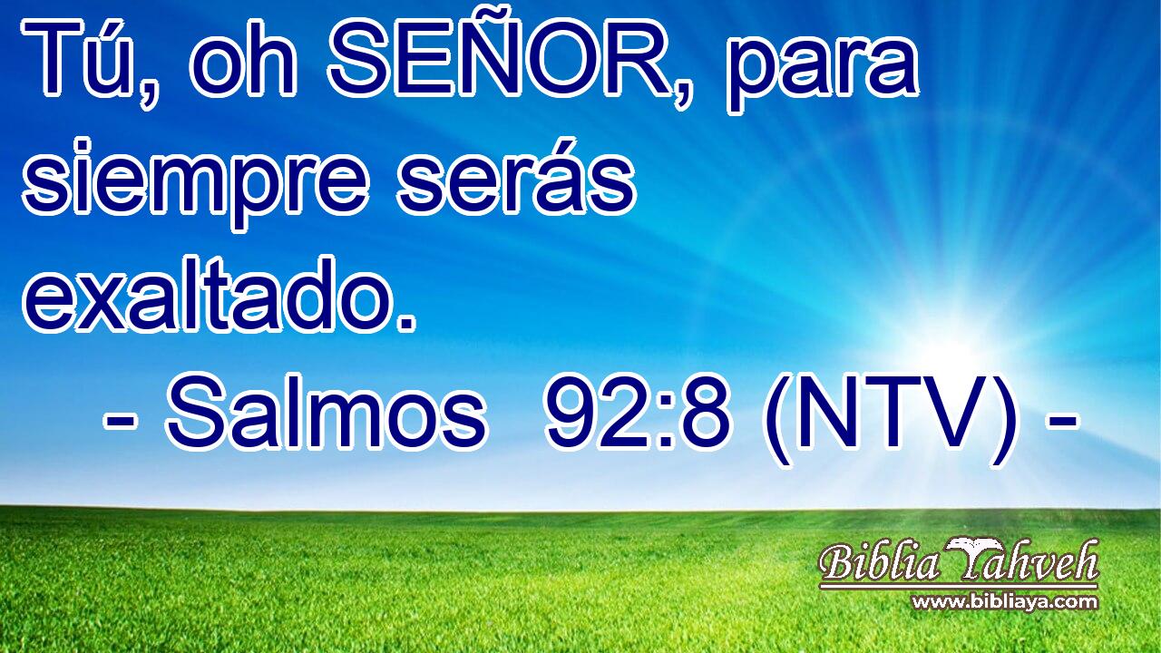 Tú, oh SEÑOR, para siempre serás exaltado.