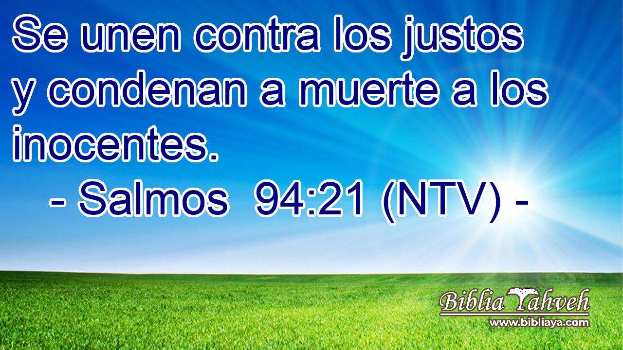 Se unen contra los justos y condenan a muerte a los inocentes.