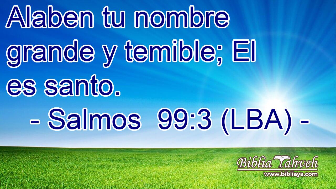 Alaben tu nombre grande y temible; El es santo.