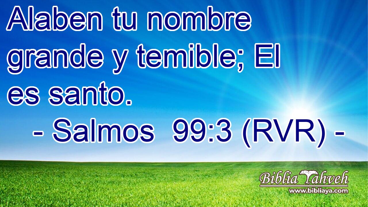 Alaben tu nombre grande y temible; El es santo.