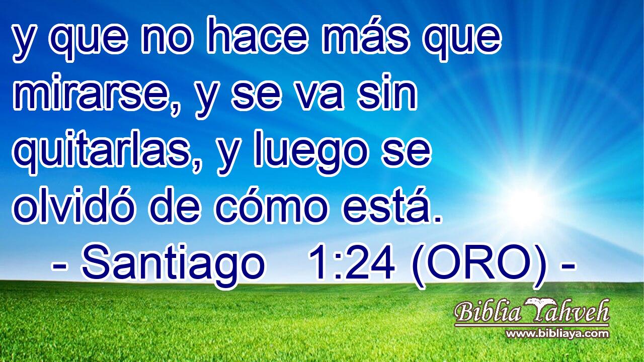  y que no hace más que mirarse, y se va sin quitarlas, y luego se olvidó de cómo está. 