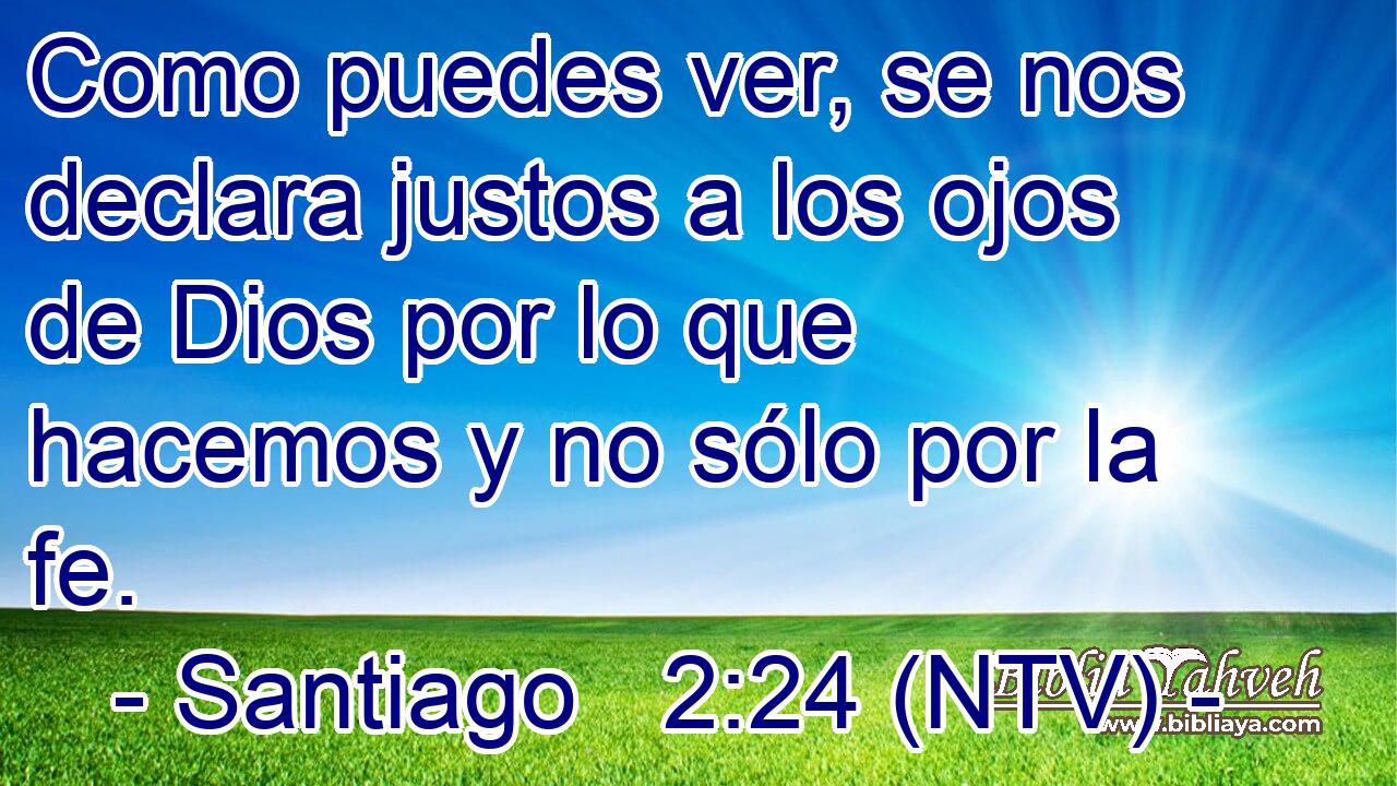 Como puedes ver, se nos declara justos a los ojos de Dios por lo que hacemos y no sólo por la fe.
