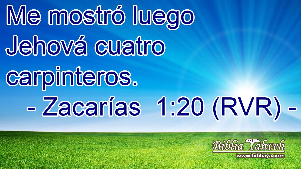 Me mostró luego Jehová cuatro carpinteros.