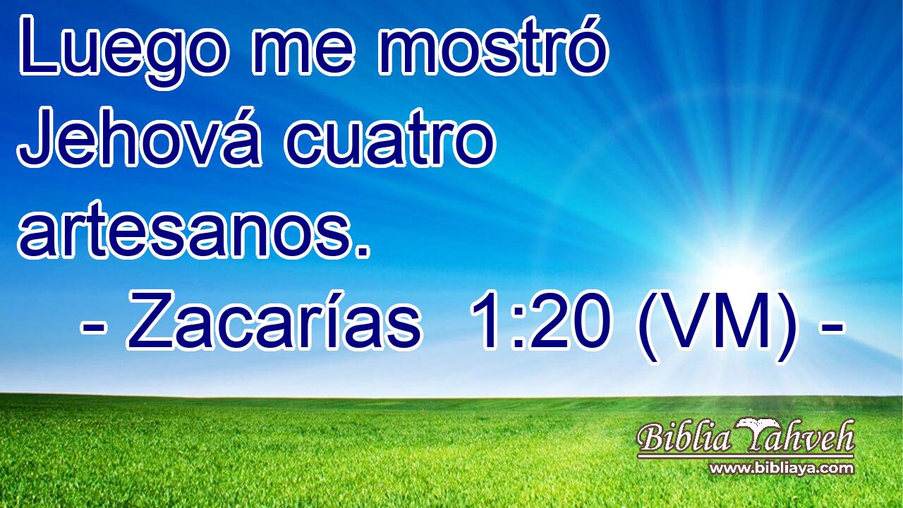  Luego me mostró Jehová cuatro artesanos. 