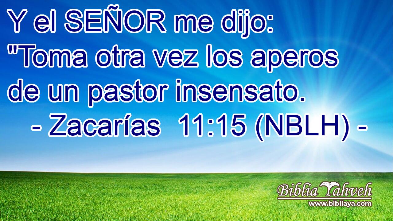  Y el SEÑOR me dijo: 