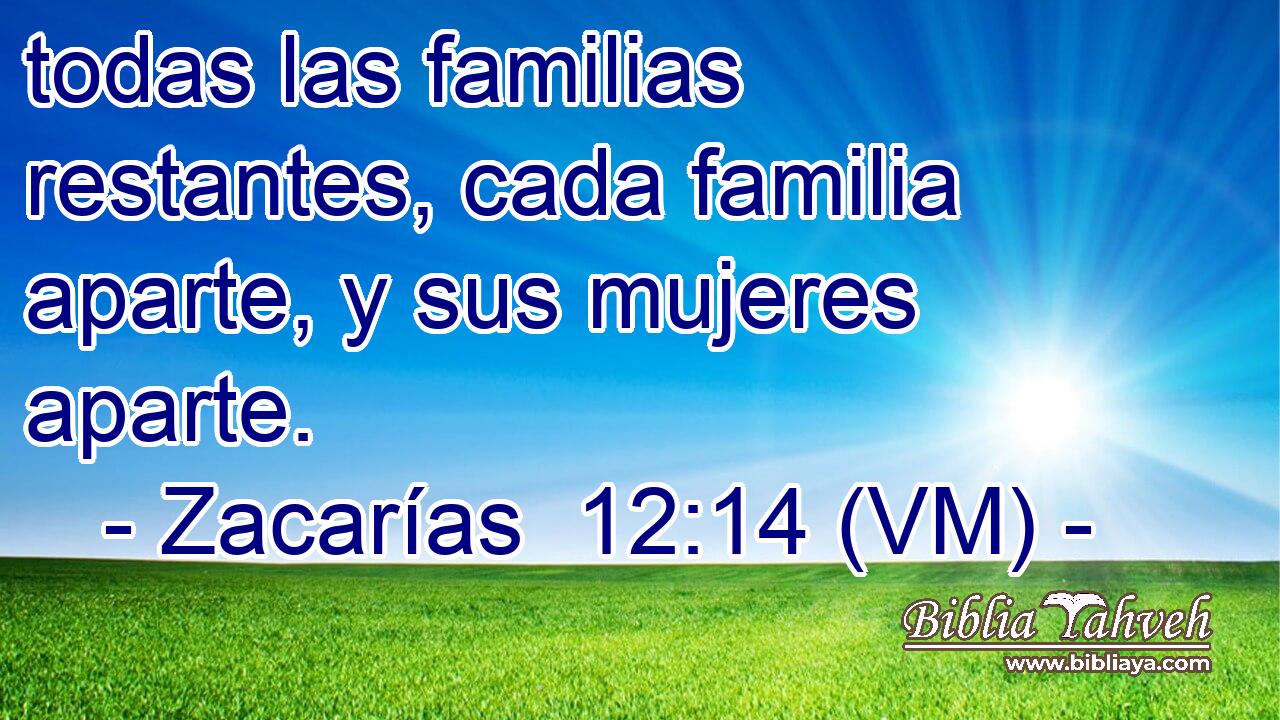  todas las familias restantes, cada familia aparte, y sus mujeres aparte. 
