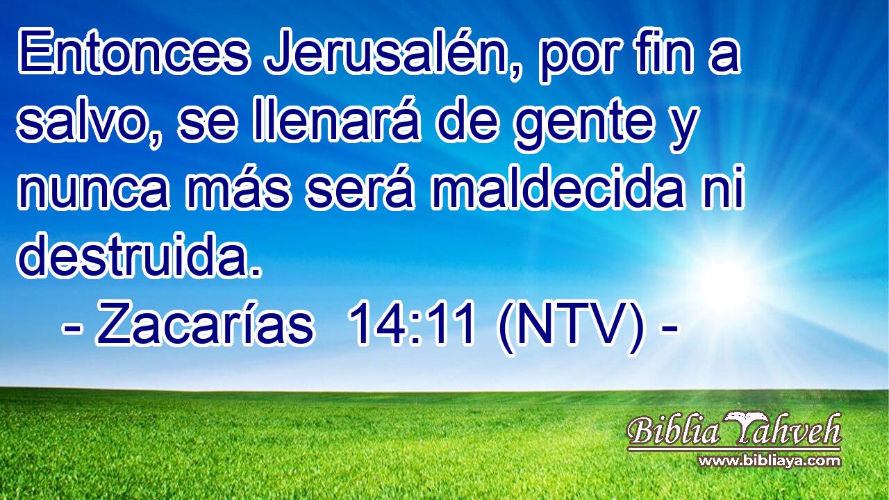 Entonces Jerusalén, por fin a salvo, se llenará de gente y nunca más será maldecida ni destruida.