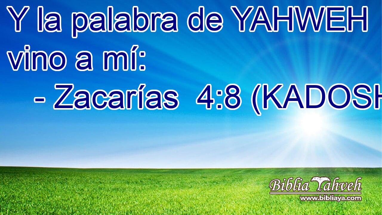  Y la palabra de YAHWEH vino a mí: 