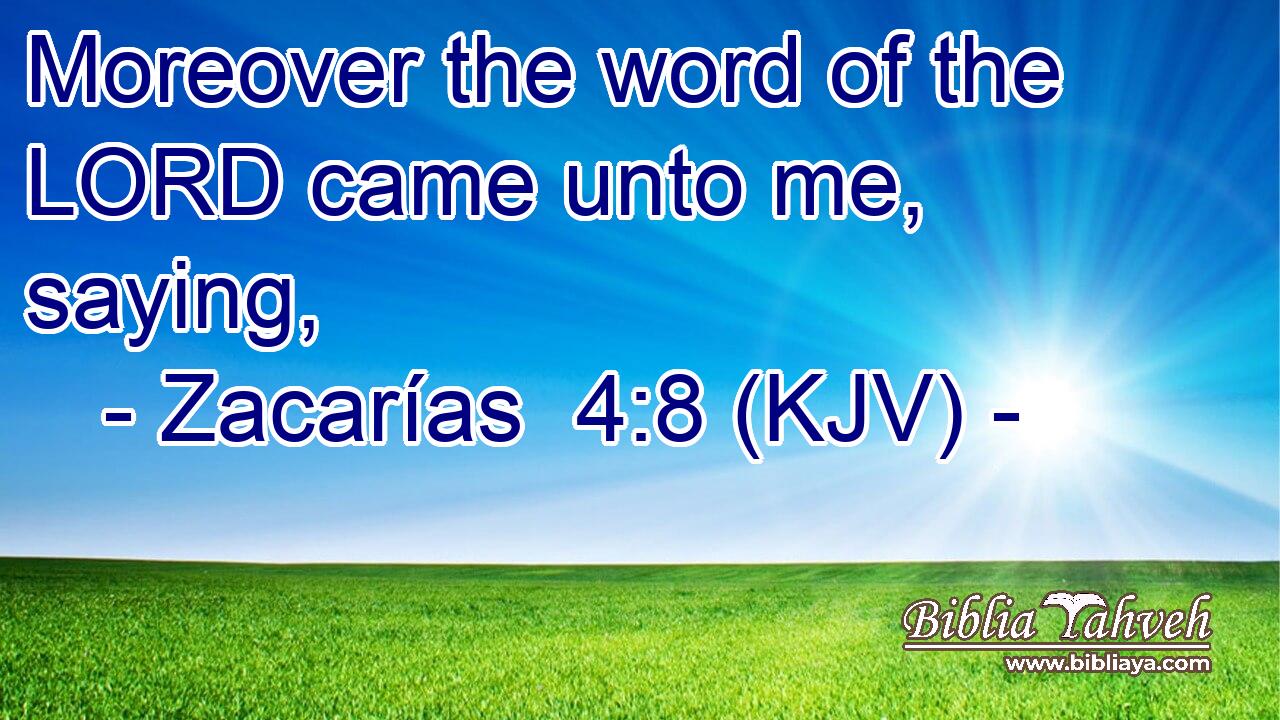 Moreover the word of the LORD came unto me, saying,
