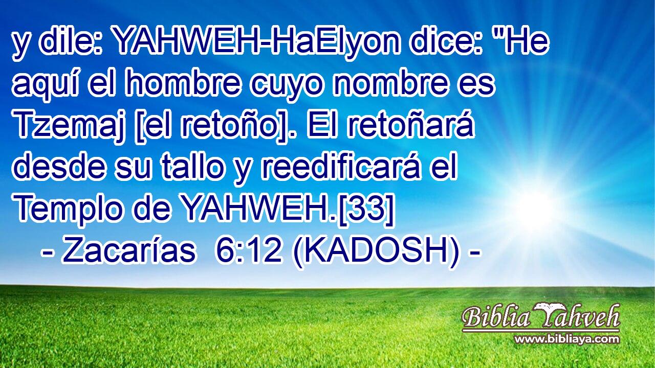  y dile: YAHWEH-HaElyon dice: 