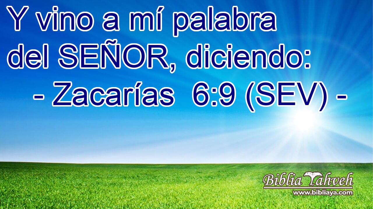 Y vino a mí palabra del SEÑOR, diciendo: