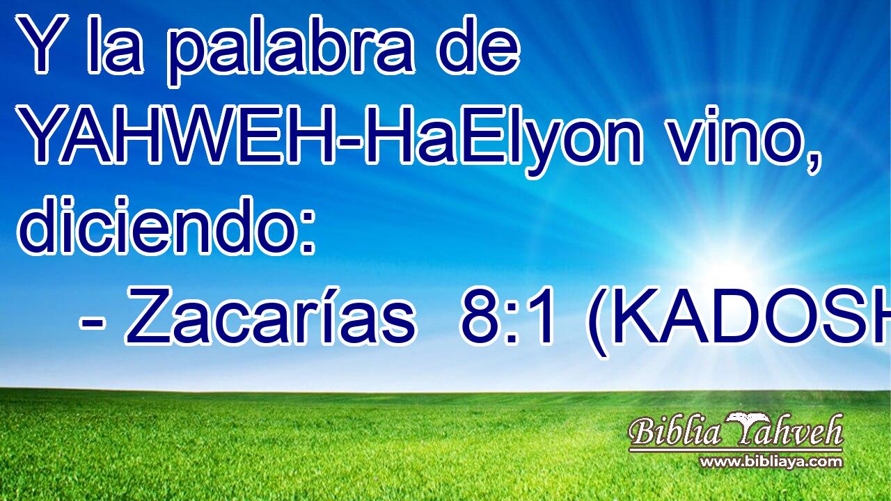 Y la palabra de YAHWEH-HaElyon vino, diciendo: 