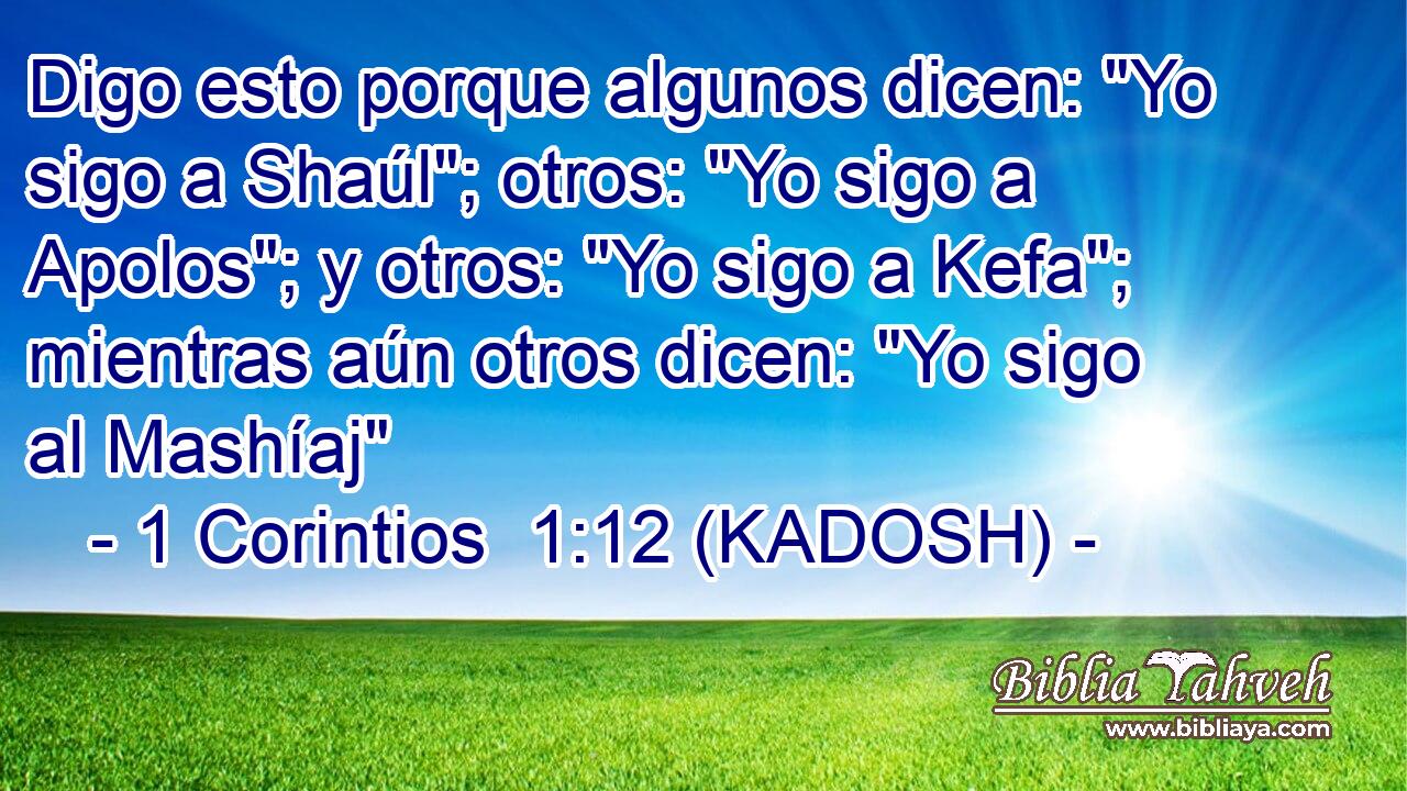  Digo esto porque algunos dicen: 