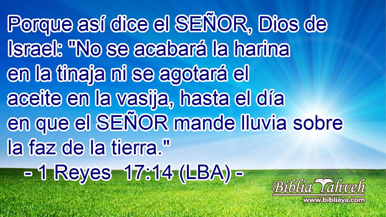 Porque así dice el SEÑOR, Dios de Israel: 