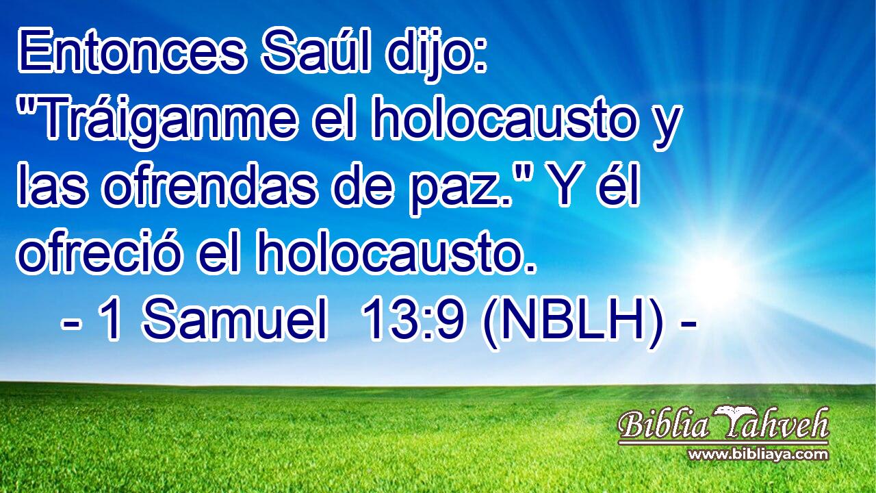  Entonces Saúl dijo: 