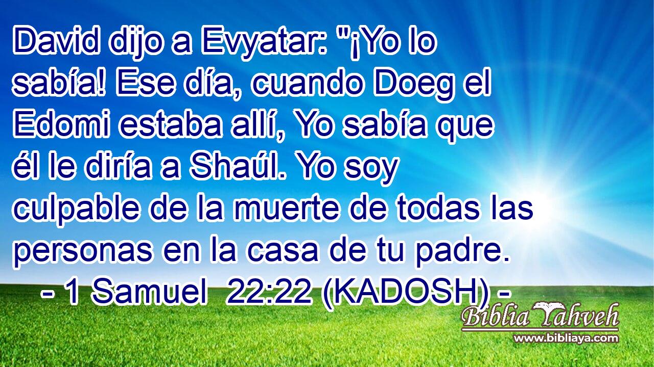  David dijo a Evyatar: 