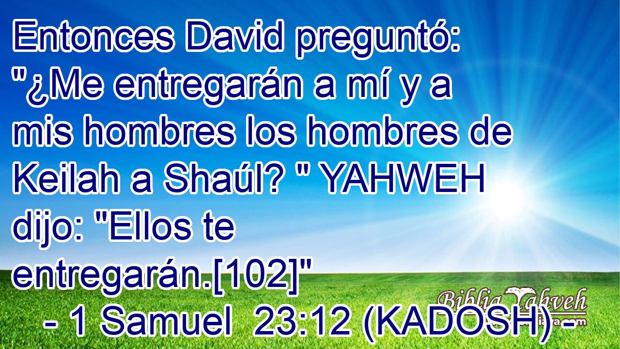  Entonces David preguntó: 