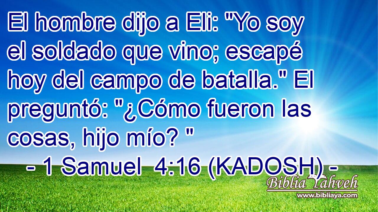  El hombre dijo a Eli: 