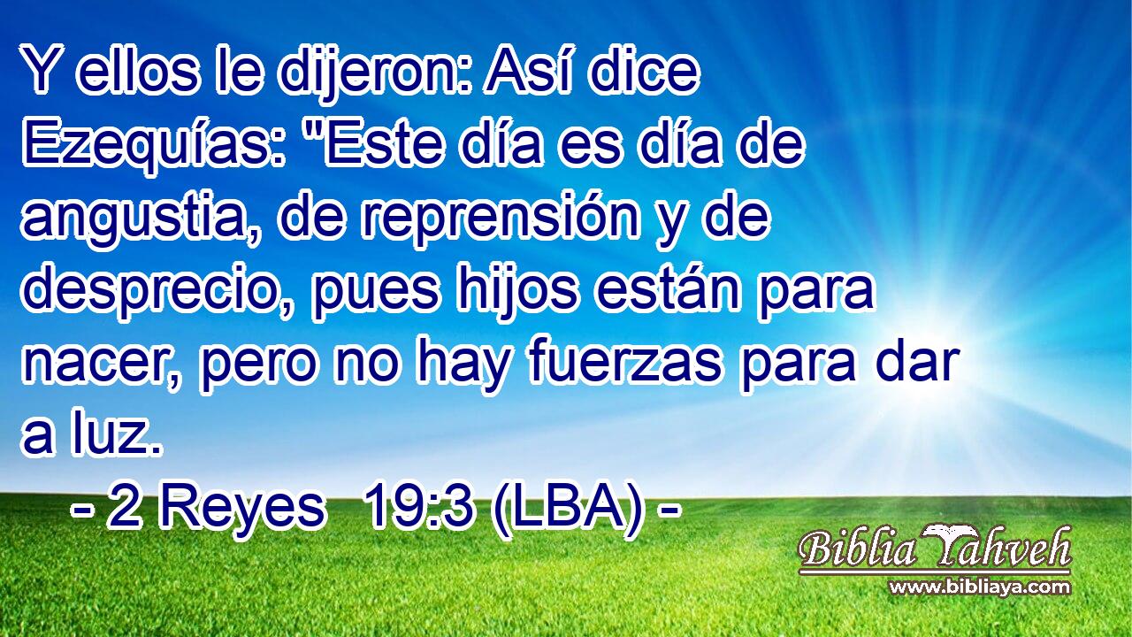 Y ellos le dijeron: Así dice Ezequías: 