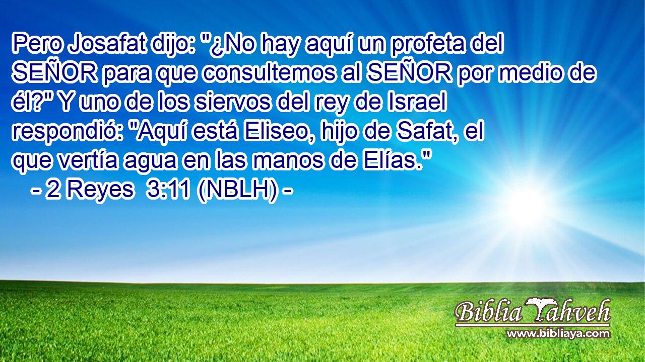  Pero Josafat dijo: 
