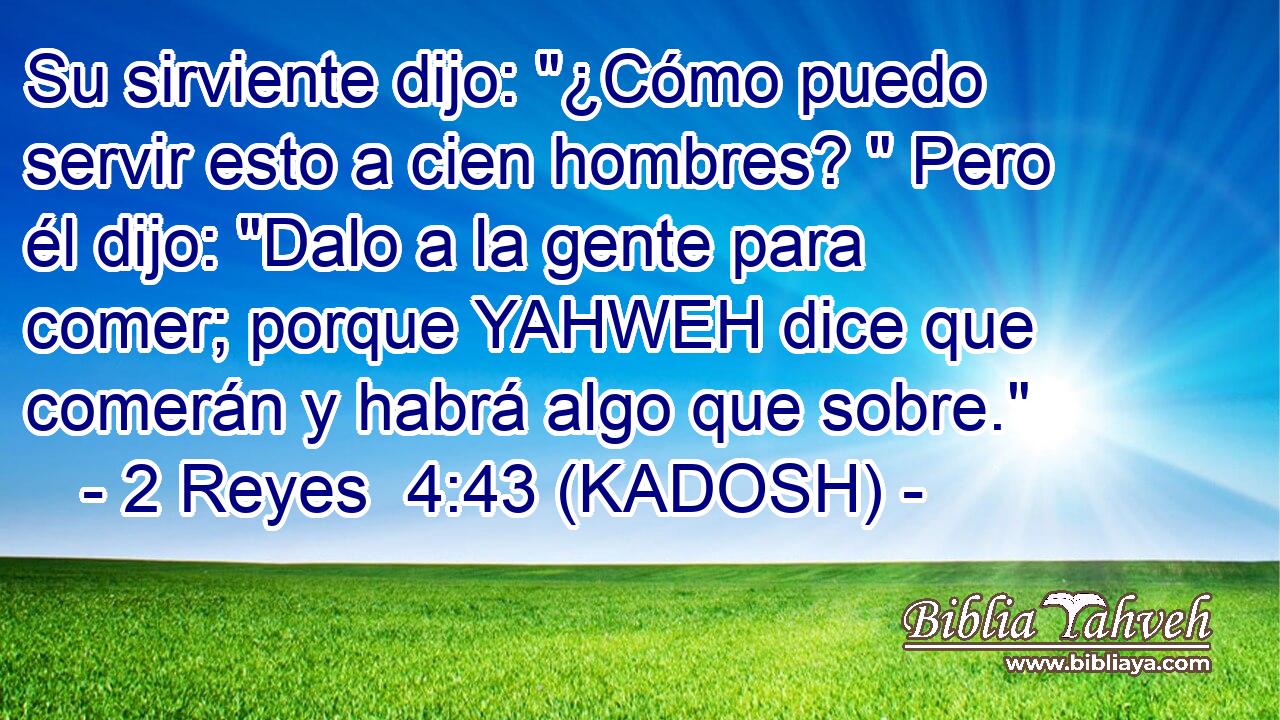  Su sirviente dijo: 