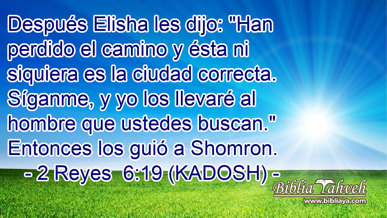  Después Elisha les dijo: 