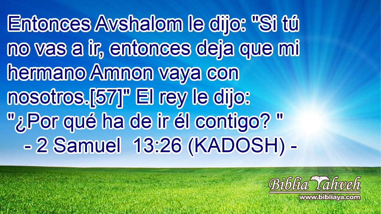  Entonces Avshalom le dijo: 