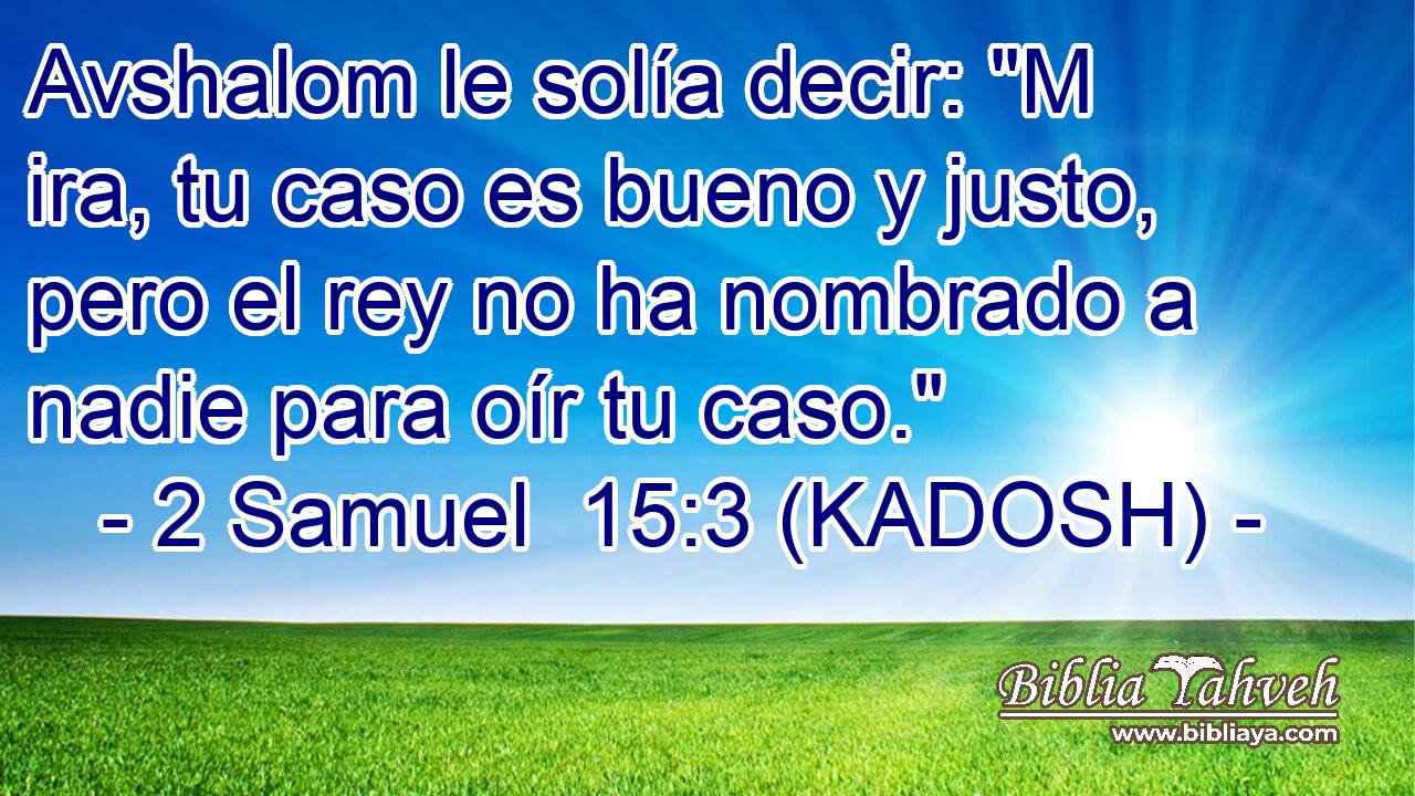  Avshalom le solía decir: 