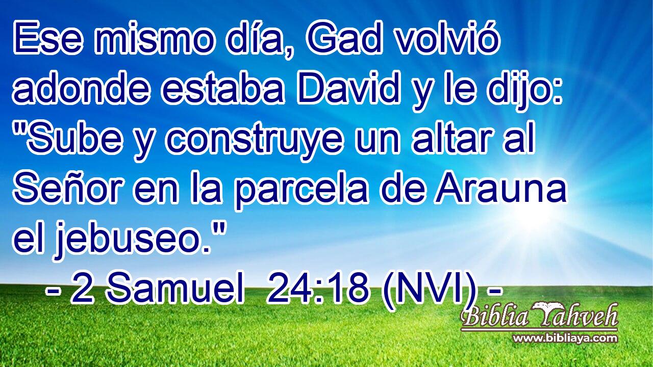  Ese mismo día, Gad volvió adonde estaba David y le dijo: 