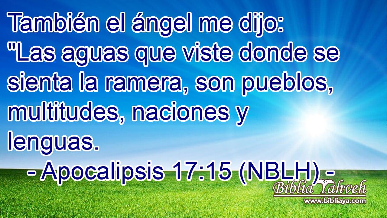  También el ángel me dijo: 