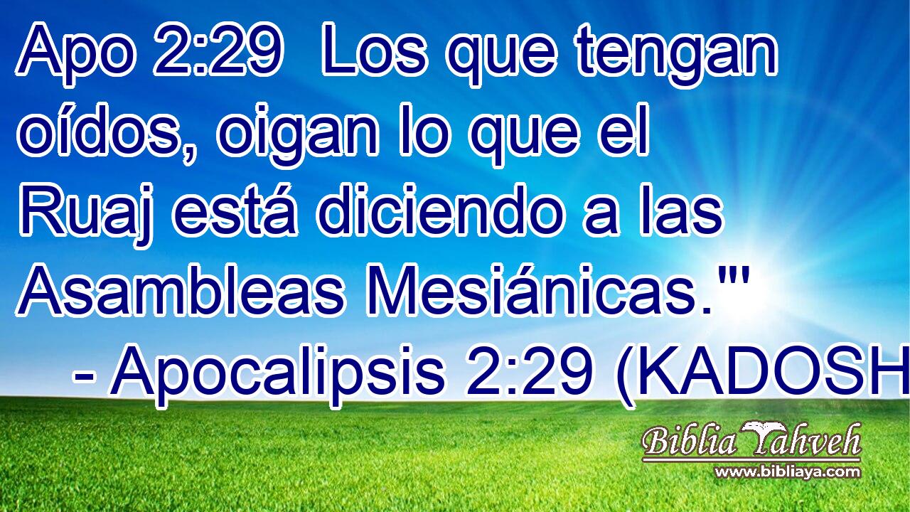  Los que tengan oídos, oigan lo que el Ruaj está diciendo a las Asambleas Mesiánicas.