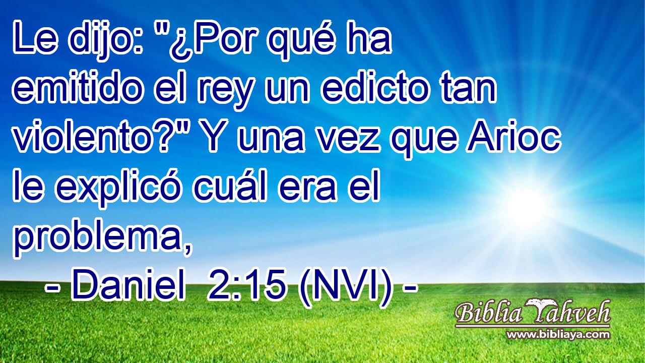  Le dijo: 