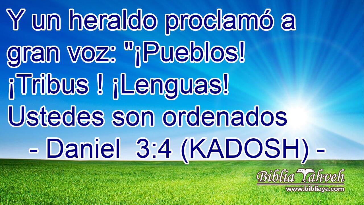  Y un heraldo proclamó a gran voz: 