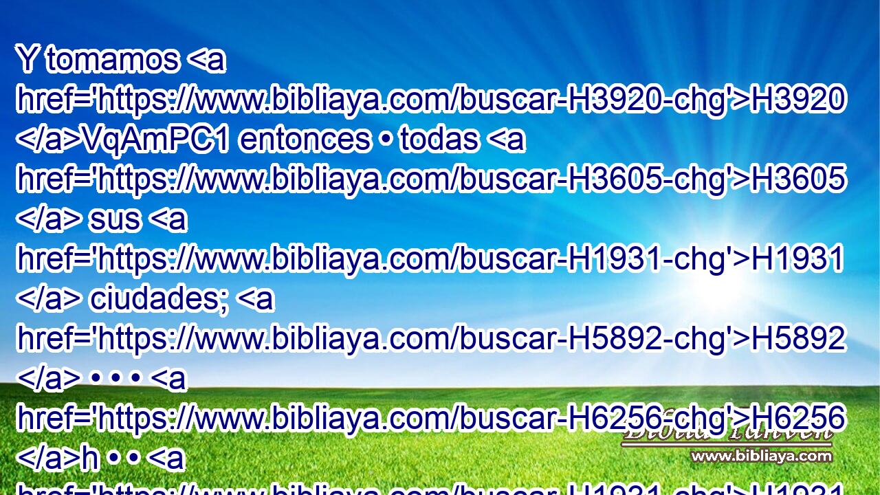 Y tomamos H3920 VqAmPC1 entonces • todas H3605  sus H1931  ciudades; H5892  • • • H6256 h • • H1931 H no H3808 ANN quedó H1961  ciudad H7151  que H834 XN no H3808 ANN les tomásemos; H3947  sesenta H8346  ciudades, H5892  toda H3605  la tierra H2256  de Argob, H709  del reino H4467  de Og H5747  en • Basán. H1316 h 