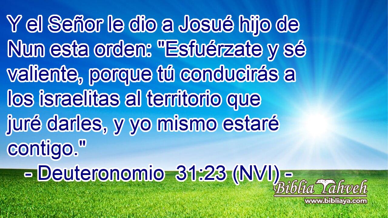  Y el Señor le dio a Josué hijo de Nun esta orden: 