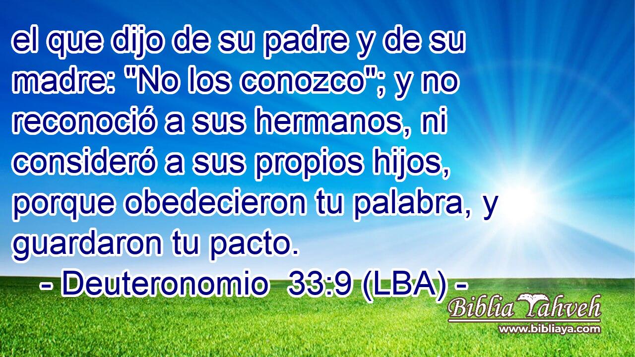 el que dijo de su padre y de su madre: 