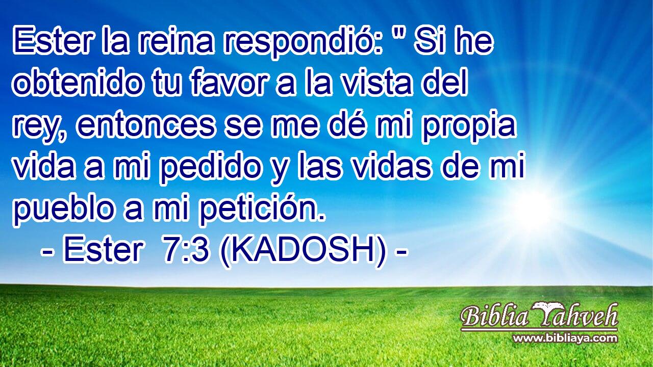  Ester la reina respondió: 