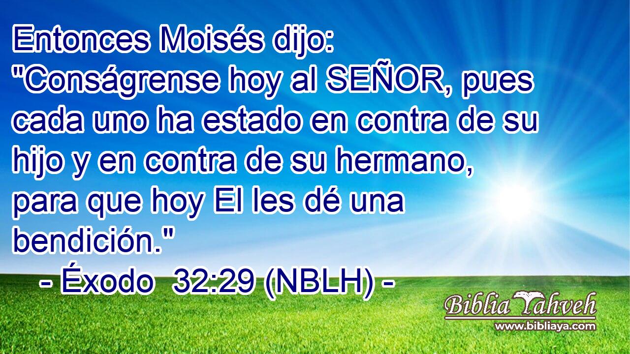  Entonces Moisés dijo: 