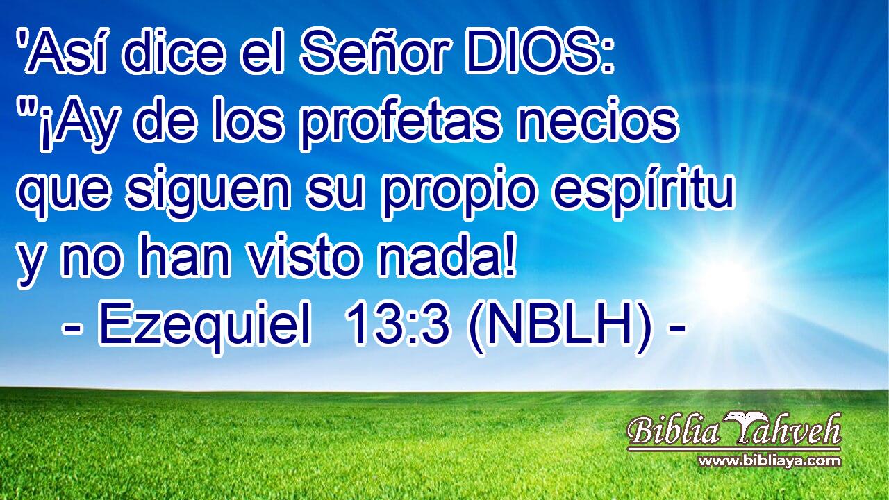  'Así dice el Señor DIOS: 