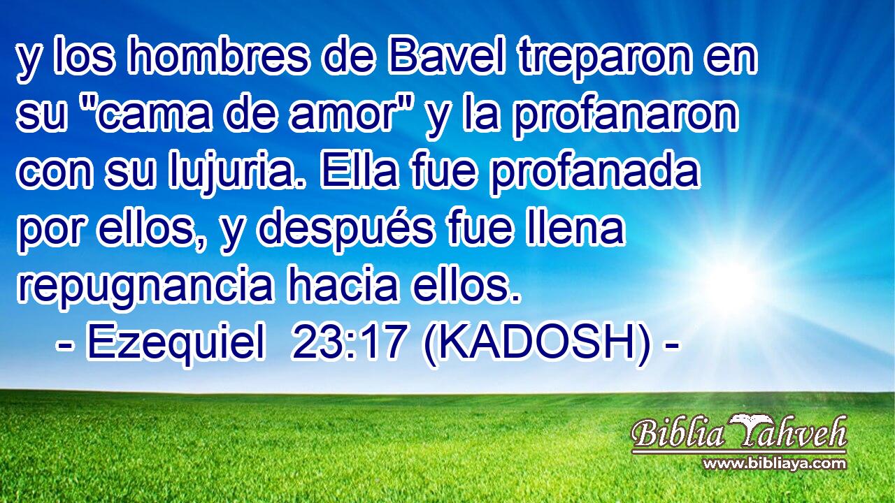  y los hombres de Bavel treparon en su 