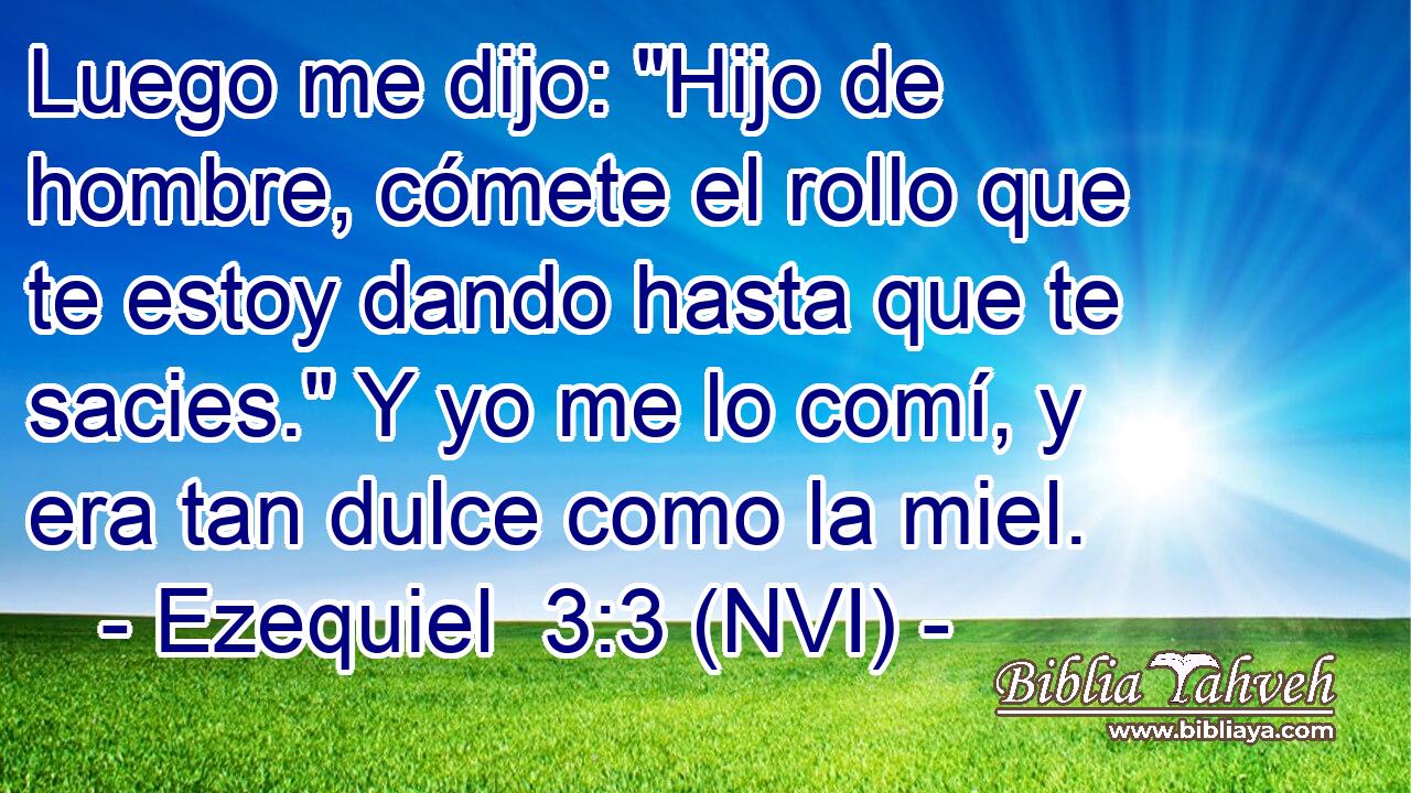 Luego me dijo: 
