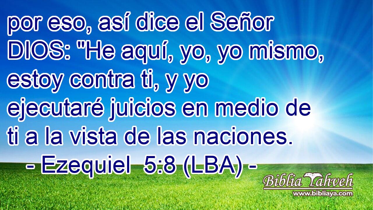 por eso, así dice el Señor DIOS: 