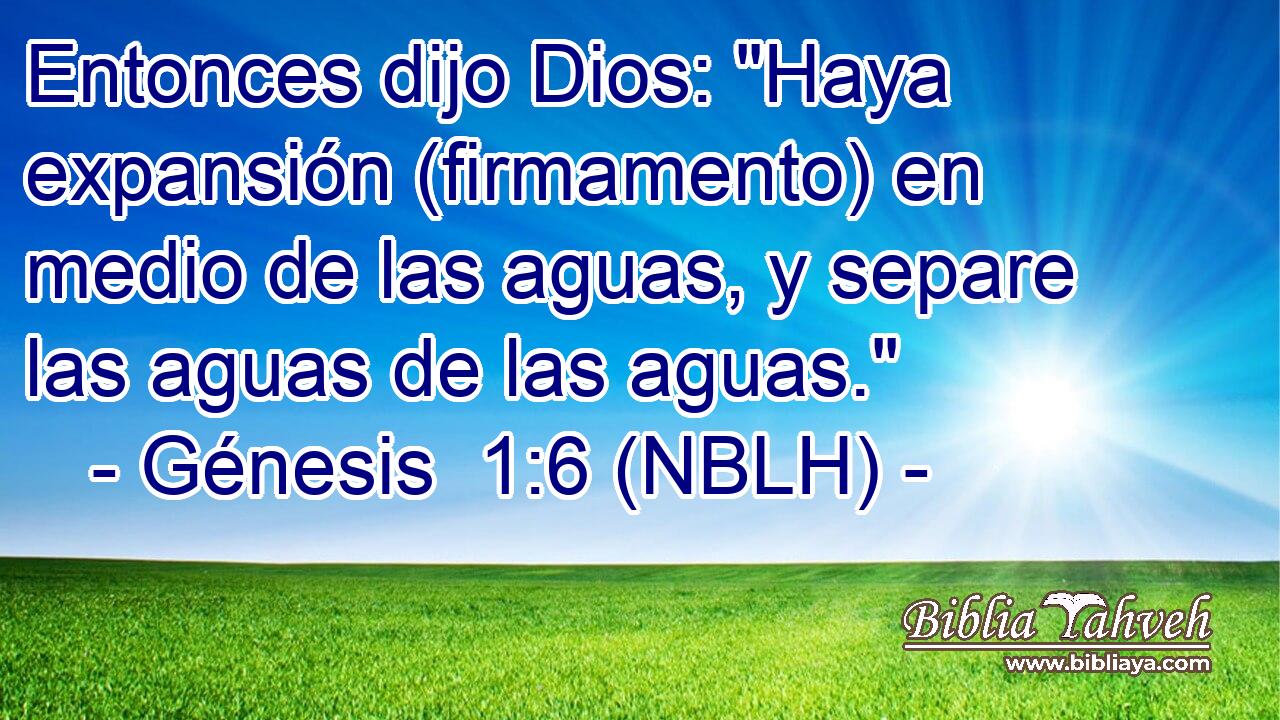  Entonces dijo Dios: 